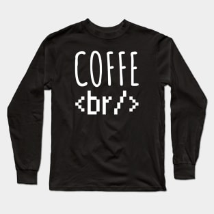 Developer coffee break Long Sleeve T-Shirt